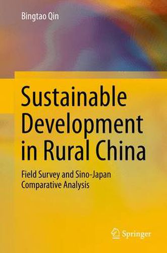 Cover image for Sustainable Development in Rural China: Field Survey and Sino-Japan Comparative Analysis