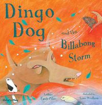 Cover image for Dingo Dog and the Billabong Storm