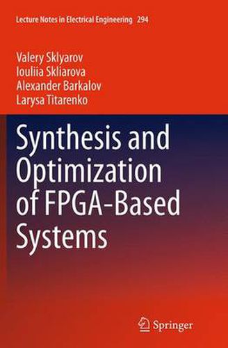 Cover image for Synthesis and Optimization of FPGA-Based Systems