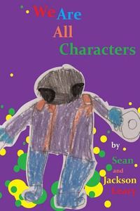 Cover image for We Are All Characters