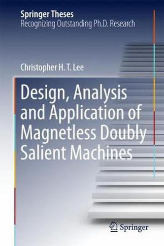 Cover image for Design, Analysis and Application of Magnetless Doubly Salient Machines