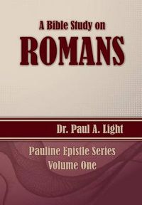 Cover image for A Bible Study on Romans