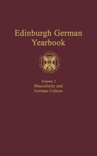 Cover image for Edinburgh German Yearbook 2: Masculinity and German Culture