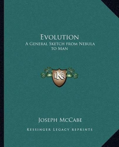 Cover image for Evolution: A General Sketch from Nebula to Man
