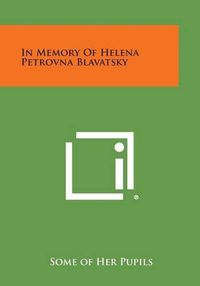 Cover image for In Memory of Helena Petrovna Blavatsky