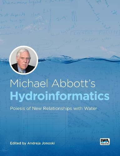 Cover image for Michael Abbott's Hydroinformatics: Poiesis of New Relationships with Water