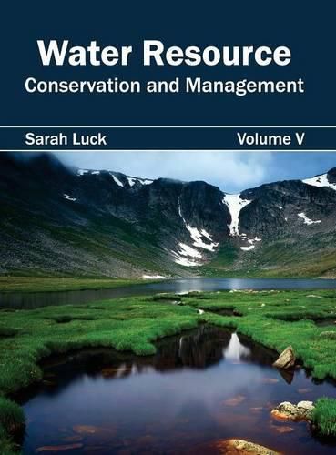 Water Resource: Conservation and Management (Volume V)