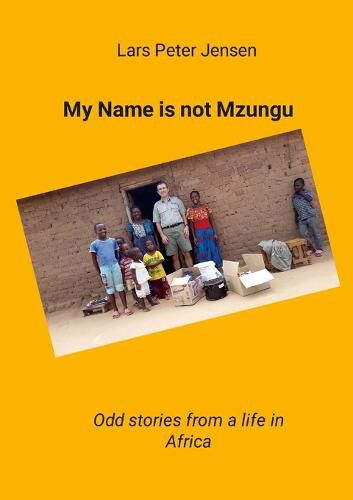 Cover image for My Name is not Mzungu