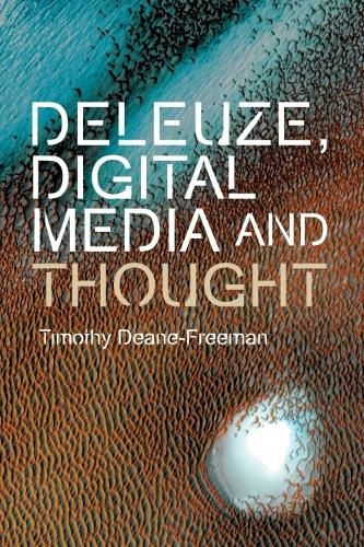 Cover image for Deleuze, Digital Media and Thought