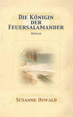 Cover image for Die Koenigin der Feuersalamander: Roman