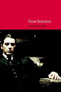 Cover image for Film Sequels: Theory and Practice from Hollywood to Bollywood