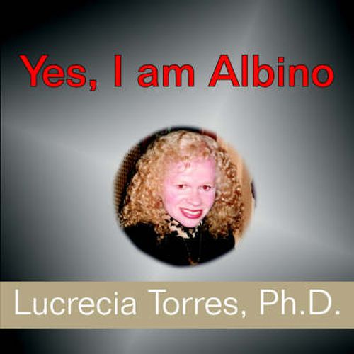 Cover image for Yes, I am Albino