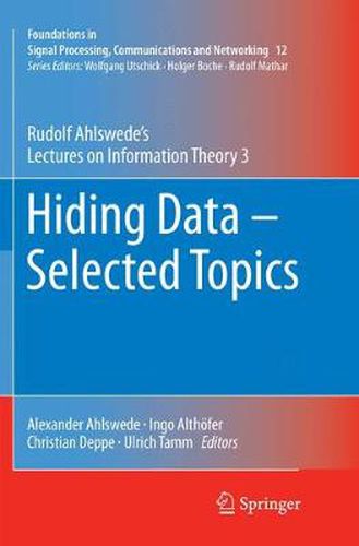 Hiding Data - Selected Topics: Rudolf Ahlswede's Lectures on Information Theory 3