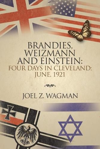 Cover image for Brandeis, Weizmann and Einstein: Four Days in Cleveland; June, 1921