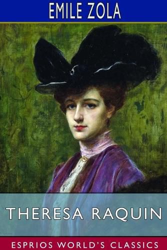 Cover image for Theresa Raquin (Esprios Classics)