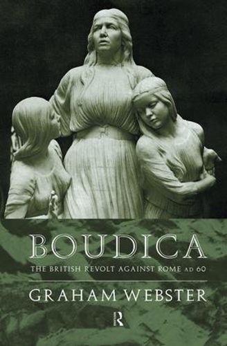 Cover image for Boudica: The British Revolt Against Rome AD 60