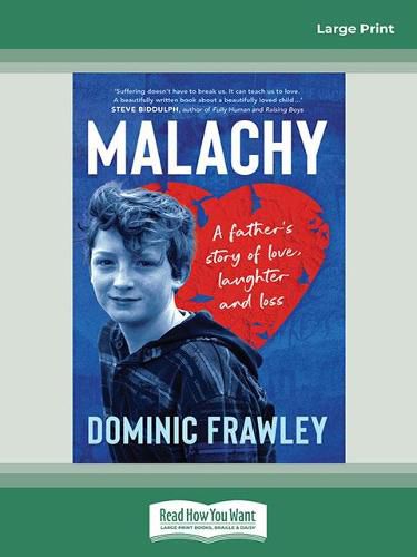 Malachy: A father's story of love, laughter and loss