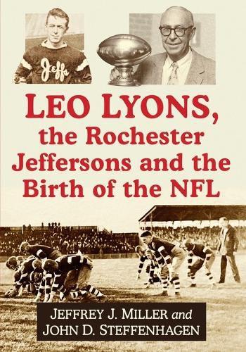 Cover image for Leo Lyons, the Rochester Jeffersons and the Birth of the NFL