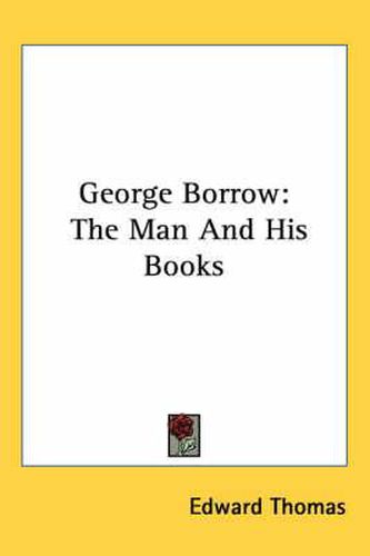 Cover image for George Borrow: The Man and His Books