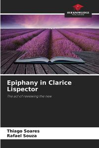 Cover image for Epiphany in Clarice Lispector