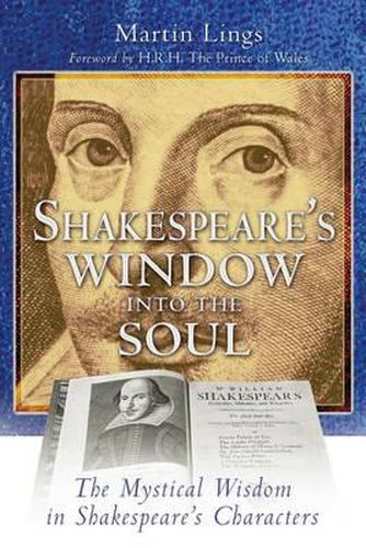Cover image for Shakespeare's Window Into the Soul: The Mystical Wisdom in Shakespeare's Characters