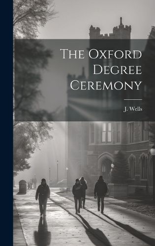 Cover image for The Oxford Degree Ceremony