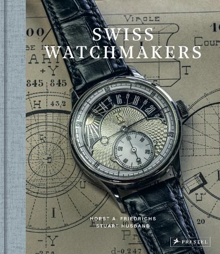 Swiss Watchmakers, Stuart Husband (9783791393599) — Readings Books