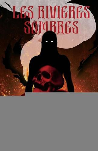Cover image for Les rivieres sombres