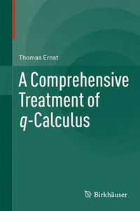 Cover image for A Comprehensive Treatment of q-Calculus