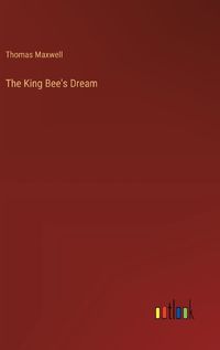 Cover image for The King Bee's Dream