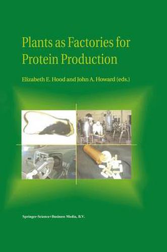 Plants as Factories for Protein Production