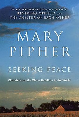 Cover image for Seeking Peace: Chronicles of the Worst Buddhist in the World