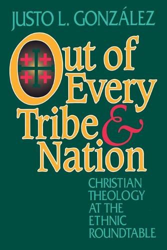 Cover image for Out of Every Tribe and Nation