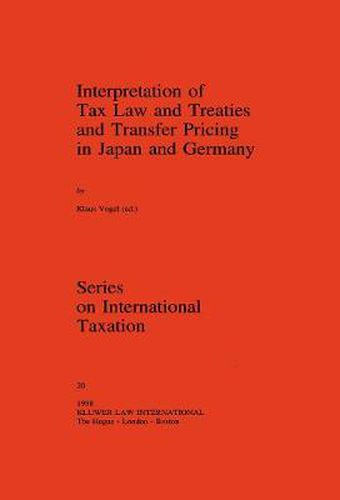 Cover image for Interpretation of Tax Law and Treaties and Transfer Pricing in Japan and Germany