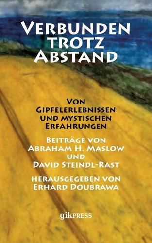 Cover image for Verbunden trotz Abstand: Von Gipfelerlebnissen und mystischen Erfahrungen