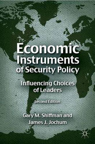 Cover image for Economic Instruments of Security Policy: Influencing Choices of Leaders