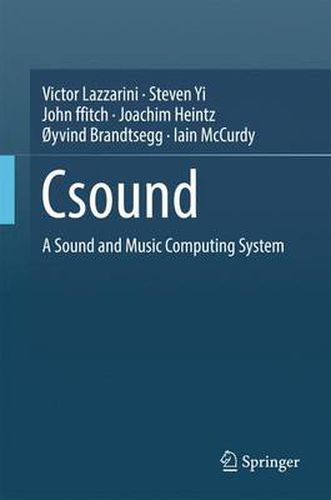 Cover image for Csound: A Sound and Music Computing System