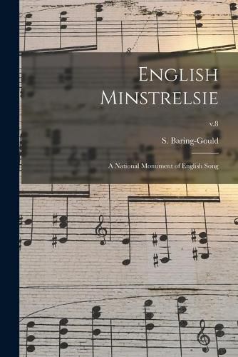 English Minstrelsie: a National Monument of English Song; v.8