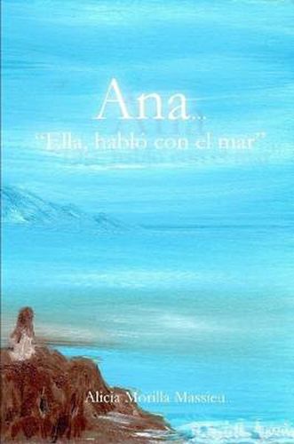 Cover image for Ana... Ella Hablo Con El Mar