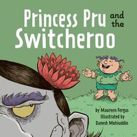 Cover image for Princess Pru and the Switcheroo