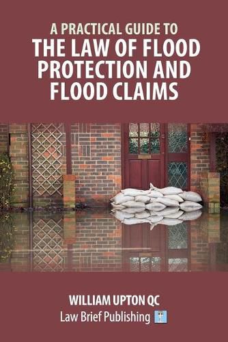 Cover image for A Practical Guide to the Law of Flood Protection and Flood Claims