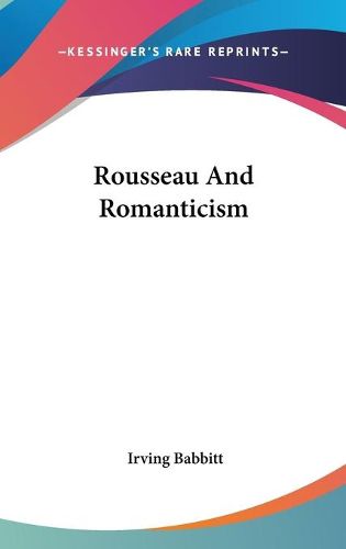 Cover image for Rousseau and Romanticism