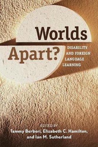 Cover image for Worlds Apart?: Disability and Foreign Language Learning