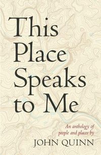 Cover image for This Place Speaks to Me: An Anthology of People and Places