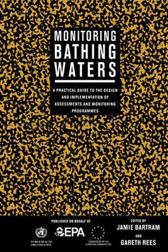 Cover image for Monitoring Bathing Waters: A Practical Guide to the Design and Implementation of Assessments and Monitoring Programmes