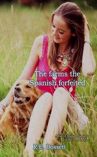 Cover image for The farms the Spanish forfeited