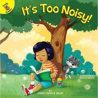 Cover image for It's Too Noisy!