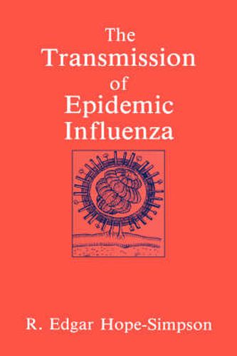 Cover image for The Transmission of Epidemic Influenza