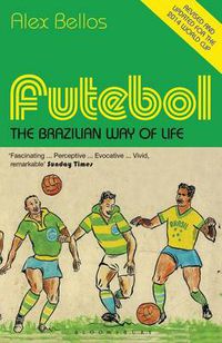 Cover image for Futebol: The Brazilian Way of Life - Updated Edition