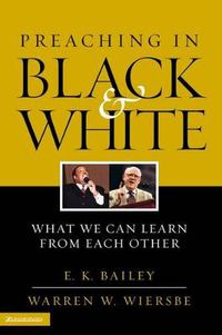 Cover image for Preaching in Black and White: What We Can Learn from Each Other